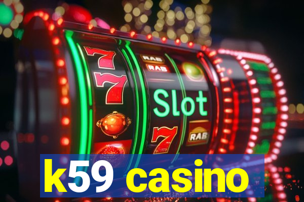 k59 casino